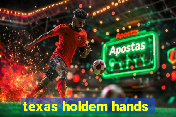 texas holdem hands